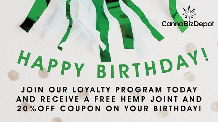 CannaBiz Depot - Happy Birthday - FREE hemp joint and 20% off coupon.